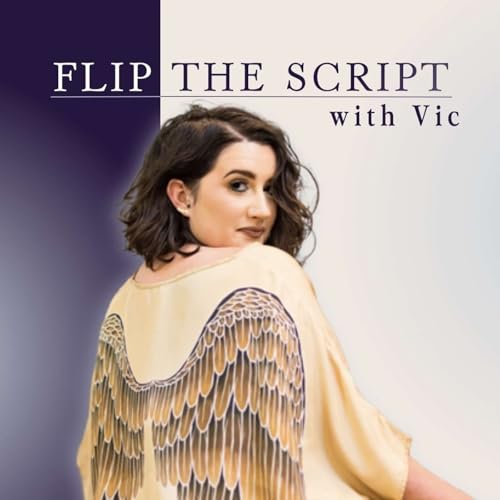 Ep. 1 - Flip the Script with Vic: Intro