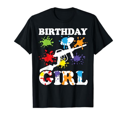 Paintball Birthday Girl Funny Paintball Birthday T-Shirt