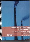 Teacher's Edition IQWST Introduction to Chemistry: How Can I Smell Things from a Distance? Particle Nature of Matter and Phase Changes 3e v1