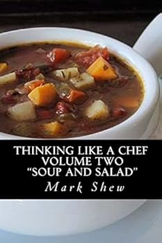 Paperback Thinking Like A Chef Volume two "Soup and Salad" Book