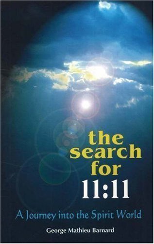 The Search For 11:11: A Journey Into The Spirit World