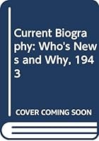 Current Biography : Who's News and Why, 1943 9990006296 Book Cover