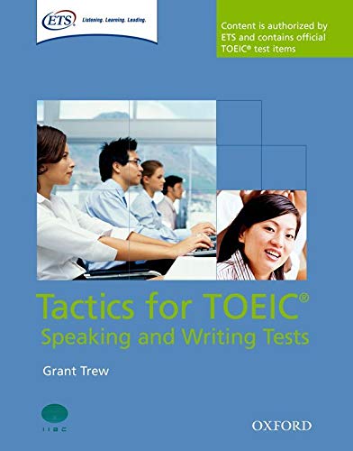 Tactics for TOEIC Speaking and Writing Tests: Tactics-focused preparation for the TOEIC® Speaking and Writing Tests