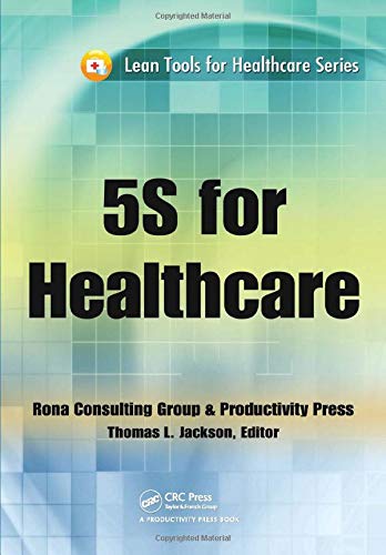 5S for Healthcare (Lean Tools for Healthcare Series)