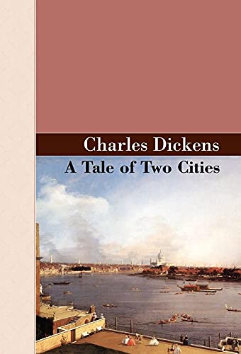 A Tale of Two Cities (Akasha Classics Akasha Classic)
