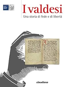 Vedi scheda su Amazon I Valdesi. Una storia di fede e di libertà