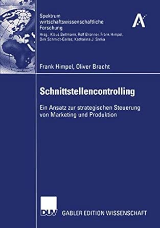 Schnittstellencontrolling: Ein Ansatz zur strategischen Steuerung von Marketing und Produktion 2005th Edition book cover