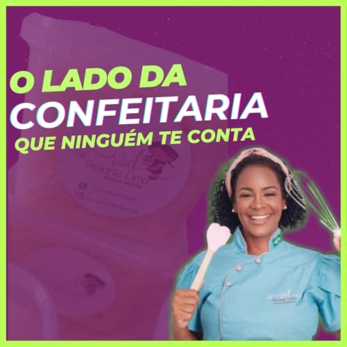 O lado da confeitaria que ningu&eacute;m te conta