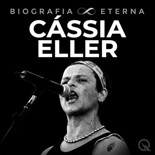 C&aacute;ssia Eller - Biografia Eterna cover art