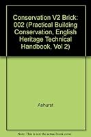 Brick, Terracotta and Earth (Practical Building Conservation, English Heritage Technical Handbook, Vol 2) 0470211059 Book Cover