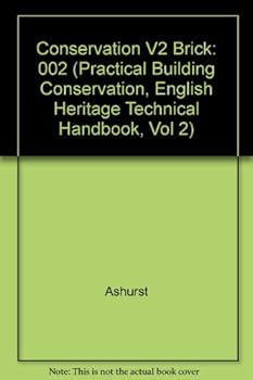Hardcover Practical Building Conservation, Brick, Terracotta and Earth (Practical Building Conservation Series) (Volume 2) Book
