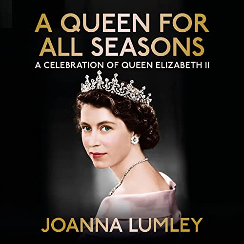 A Queen for All Seasons by Joanna Lumley episode artwork