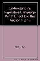 Understanding Figurative Language: What Effect Did the Author Intend? 0890610231 Book Cover