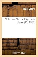 Notre Ancaatre de L'A[ge de La Pierre 2012990754 Book Cover