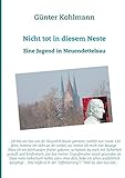 neuendettelsau  Nicht tot in diesem Neste: Eine Jugend in Neuendettelsau