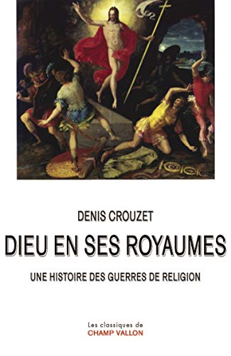 Dieu en ses royaumes: Une histoire des guerres de