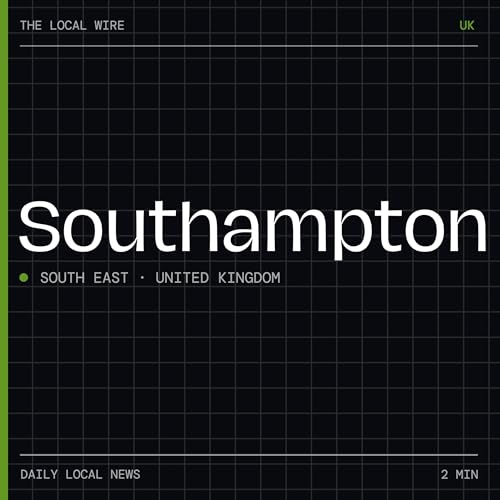 『Southampton News Today | 2 Min | The Local Wire』のカバーアート