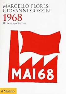 1968. Un anno spartiacque