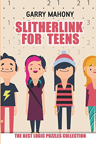 Slitherlink for Teens: The Best Logic Puzzles Collection (Slitherlink Puzzles)
