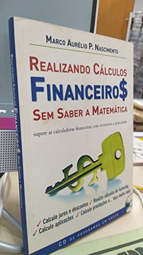 Realizando Calculos Financeiros Sem Saber A