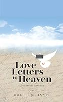 Love Letters to Heaven: Love is Stronger than Death 1097595900 Book Cover