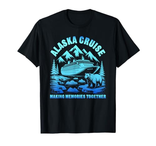 Alaska Cruise Ship Family Cruise Couple Alaskan Vacation T-Shirt