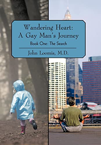 Wandering Heart: A Gay Man's Journey: Book One: The Search