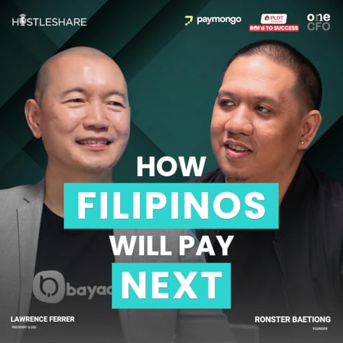 The Hustle Behind Bayad with Lawrence Ferrer | Hustleshare Ep 388