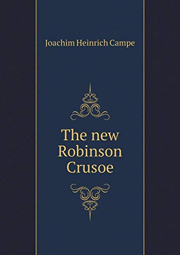 The new Robinson Crusoe 5519161615 Book Cover