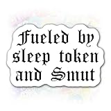 Fueled by Sleep Token and Smut Sticker Bookish Reading Dark Romance Book Lover Kindle Waterproof Decal Stick on Water Bottle, Milk Bottle, Helmet, Phone Case, Gift for Kid, Son, Daughter, Mother, Wife