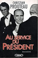 Au Service Du President 2840984806 Book Cover