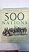 500 Nations: An Illustrated History of North American Indians