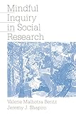 Mindful Inquiry in Social Research