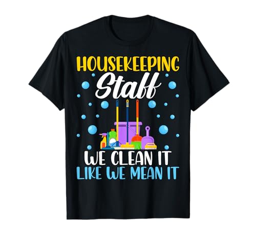 Housekeeping Staff Housekeeper Cleaning Squad T-Shirt