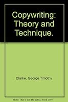 Copywriting: Theory and Technique B001MVZD12 Book Cover