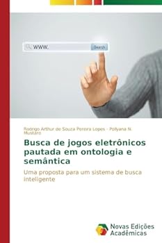 Paperback Busca de jogos eletrônicos pautada em ontologia e semântica [Portuguese] Book