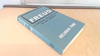 Freud: a Critical Re-Evaluation of His Theories
