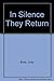 In Silence They Return