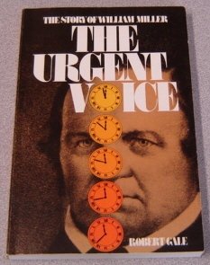 Paperback The Urgent Voice: the Story of William Miller Book