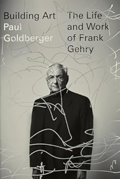 Hardcover Building Art: The Life and Work of Frank Gehry Book