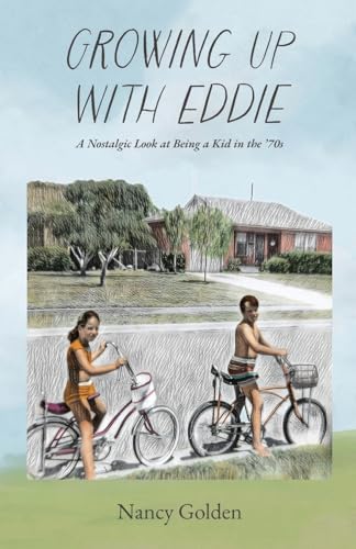 Growing Up with Eddie: A Nostalgic Look at Being a Kid in the ’70s