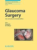 Glaucoma Surgery (Developments in Ophthalmology Book 59)