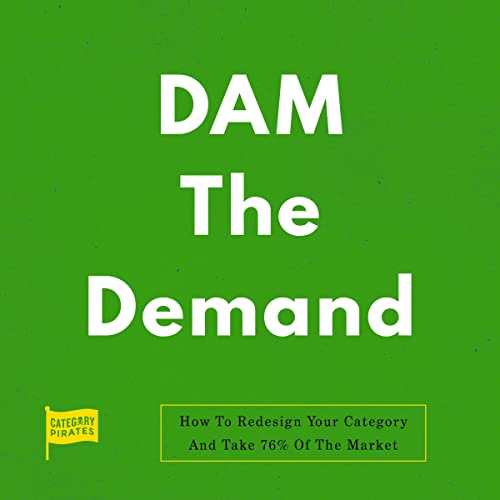 DAM the Demand by Category Pirates, Nicolas Cole, Christopher Lochhead, Eddie Yoon episode artwork
