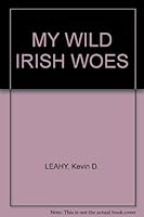 MY WILD IRISH WOES B005KDY5WQ Book Cover