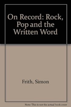 Hardcover On Record: Rock, Pop and the Written Word Book