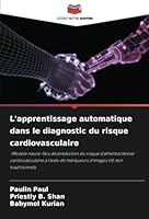 L'apprentissage automatique dans le diagnostic du risque cardiovasculaire (French Edition) 3330969393 Book Cover