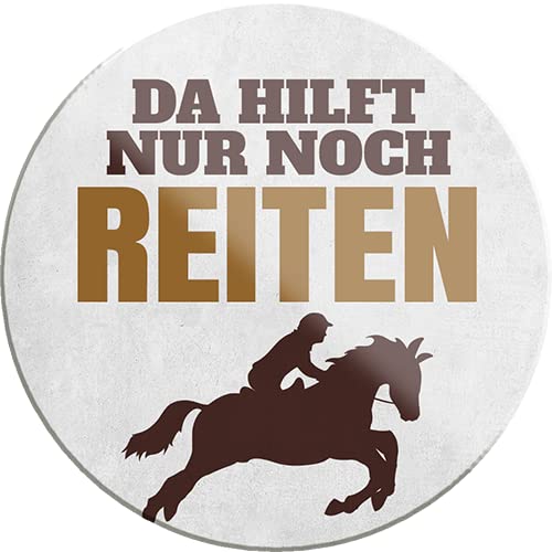 Schilderkreis24 – Divertido mensaje ''Da hilft nur noch Reiten'' Imanes Magnet Pferd Deko Kühlmagnet Humor witzige Geschenkidee Geburtstag Weihnachten 8x8 cm