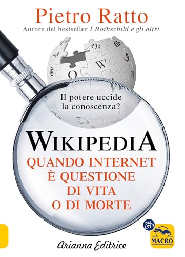 Wikipedia: Quando Internet è questione di vita o di morte (Italian Edition)
