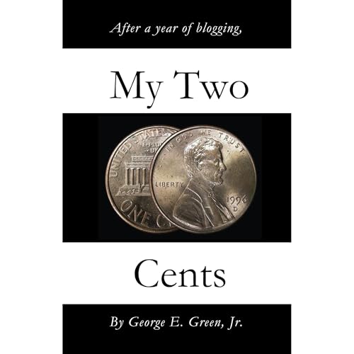 My Two Cents [Written by George Green]