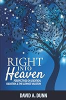 Right Into Heaven 0988293137 Book Cover